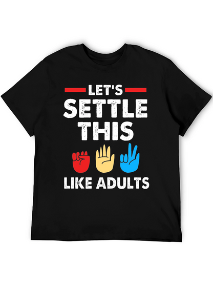 Lets Settle This Like Adults T-Shirt