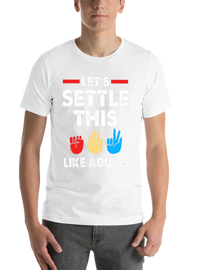 Lets Settle This Like Adults T-Shirt