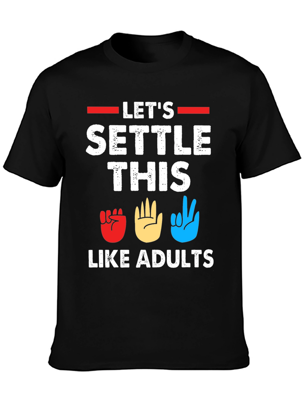 Lets Settle This Like Adults T-Shirt