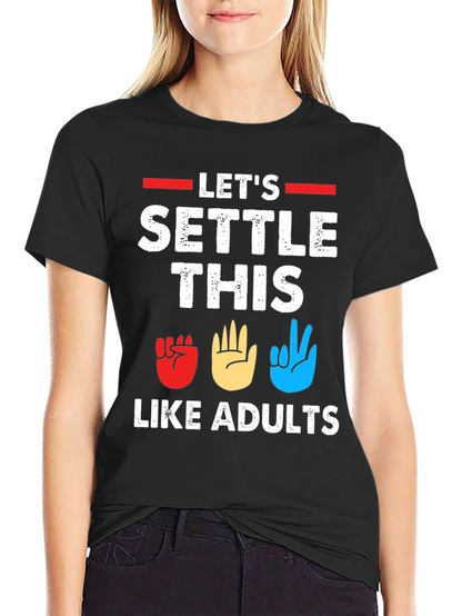 Lets Settle This Like Adults T-Shirt
