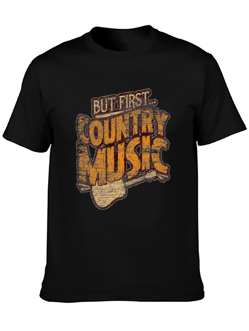 But First Country Music T-Shirt - Black