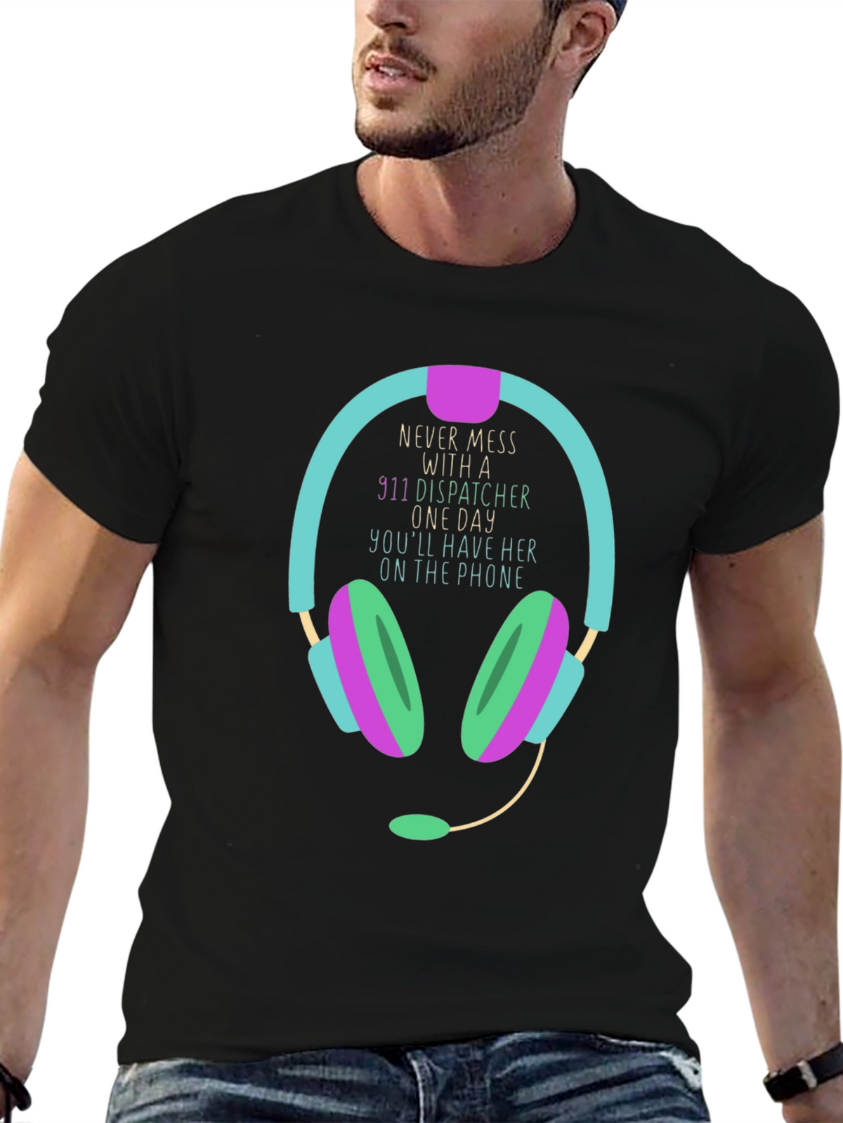 911 Dispatcher T-Shirt Never Mess