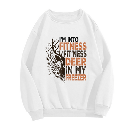 I'm Into Fitness Fit'ness Deer In My Freezer Crewneck Sweatshirt - Funny Hunter Gift, Deer Hunting Pullover, Outdoorsman Top