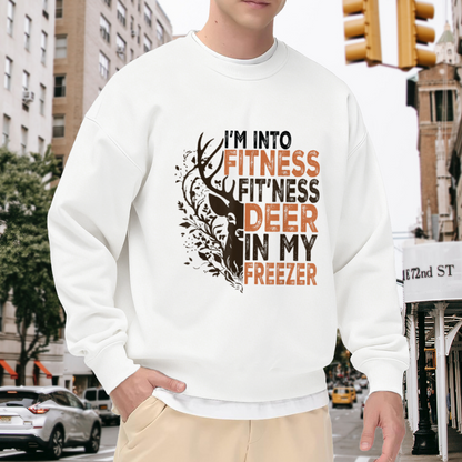 I'm Into Fitness Fit'ness Deer In My Freezer Crewneck Sweatshirt - Funny Hunter Gift, Deer Hunting Pullover, Outdoorsman Top