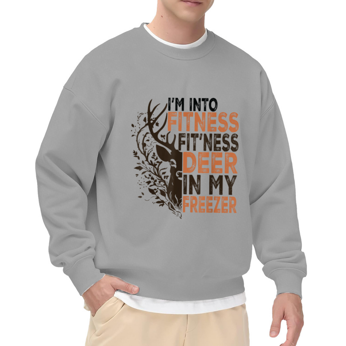 I'm Into Fitness Fit'ness Deer In My Freezer Crewneck Sweatshirt - Funny Hunter Gift, Deer Hunting Pullover, Outdoorsman Top