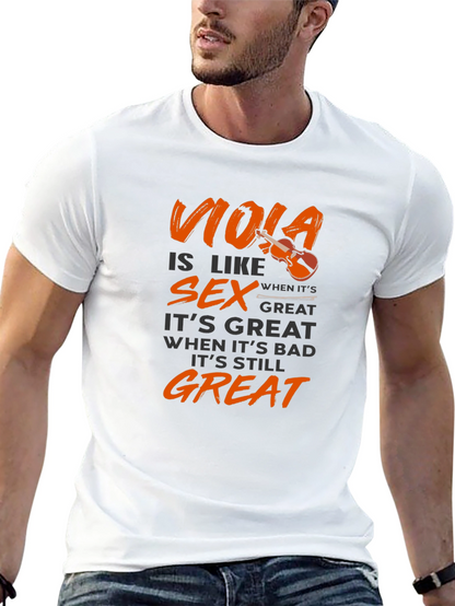 Viola is Like Sex T-Shirt - Musician Humor