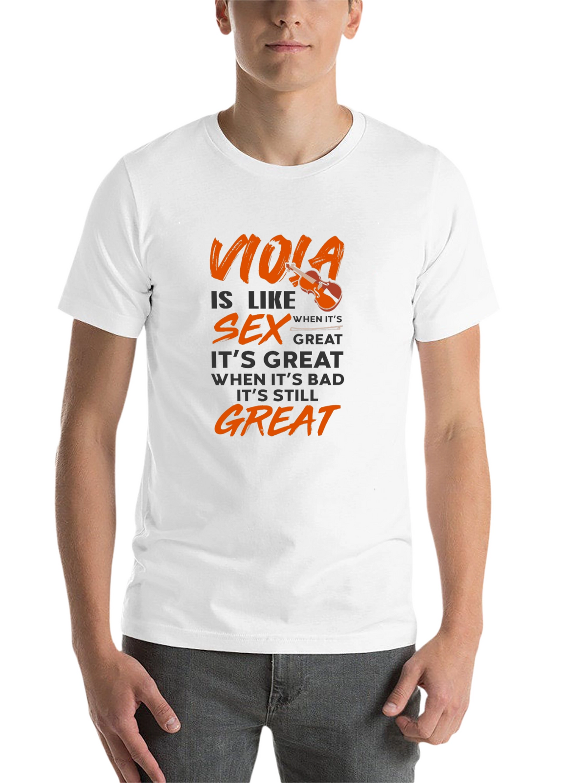 Viola is Like Sex T-Shirt - Musician Humor