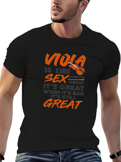 Viola is Like Sex T-Shirt - Musician Humor