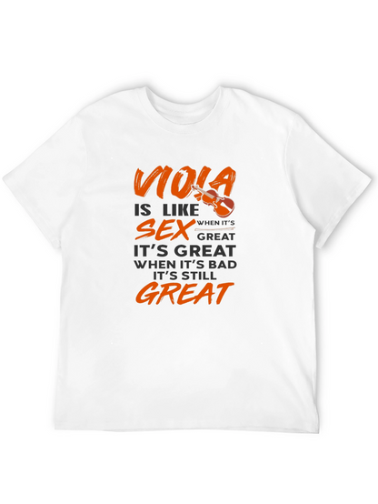 Viola is Like Sex T-Shirt - Musician Humor