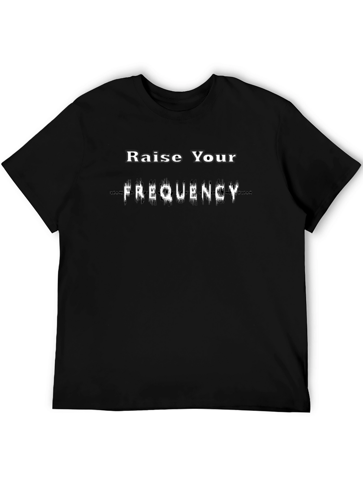 Raise Your Frequency Black T-Shirt