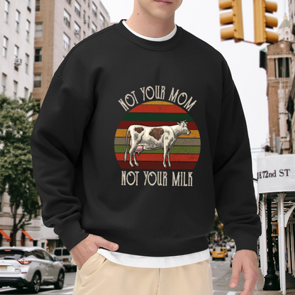 Not Your Mom Not Your Milk Vegan Cow Retro Crewneck Sweatshirt | Animal Rights Distressed Pullover, Vegan Gift