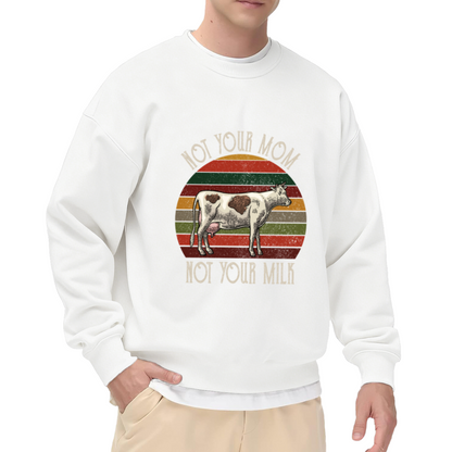 Not Your Mom Not Your Milk Vegan Cow Retro Crewneck Sweatshirt | Animal Rights Distressed Pullover, Vegan Gift