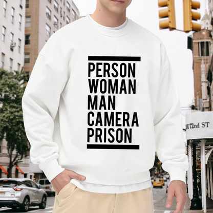 Person Woman Man Camera Prison Political Meme Crewneck Sweatshirt | Satirical Word List Graphic Pullover, Internet Meme Gift