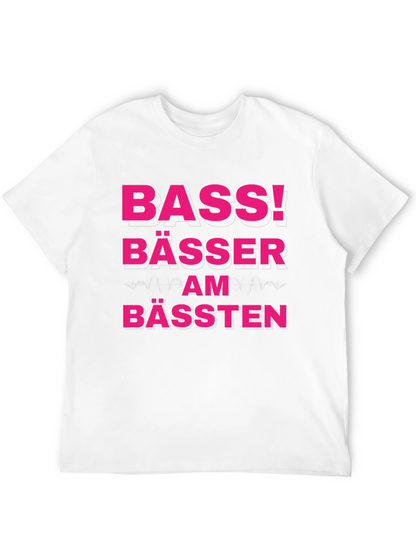 Bass! Bässer Am Bässten Funny German T-Shirt