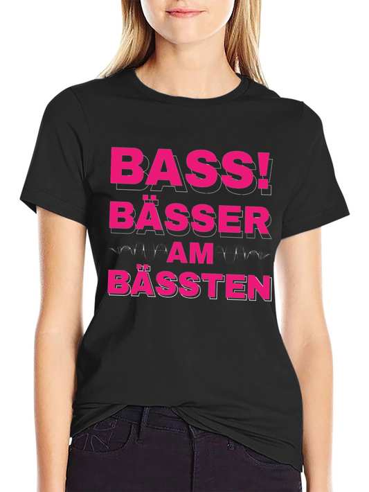 Bass! Bässer Am Bässten Funny German T-Shirt