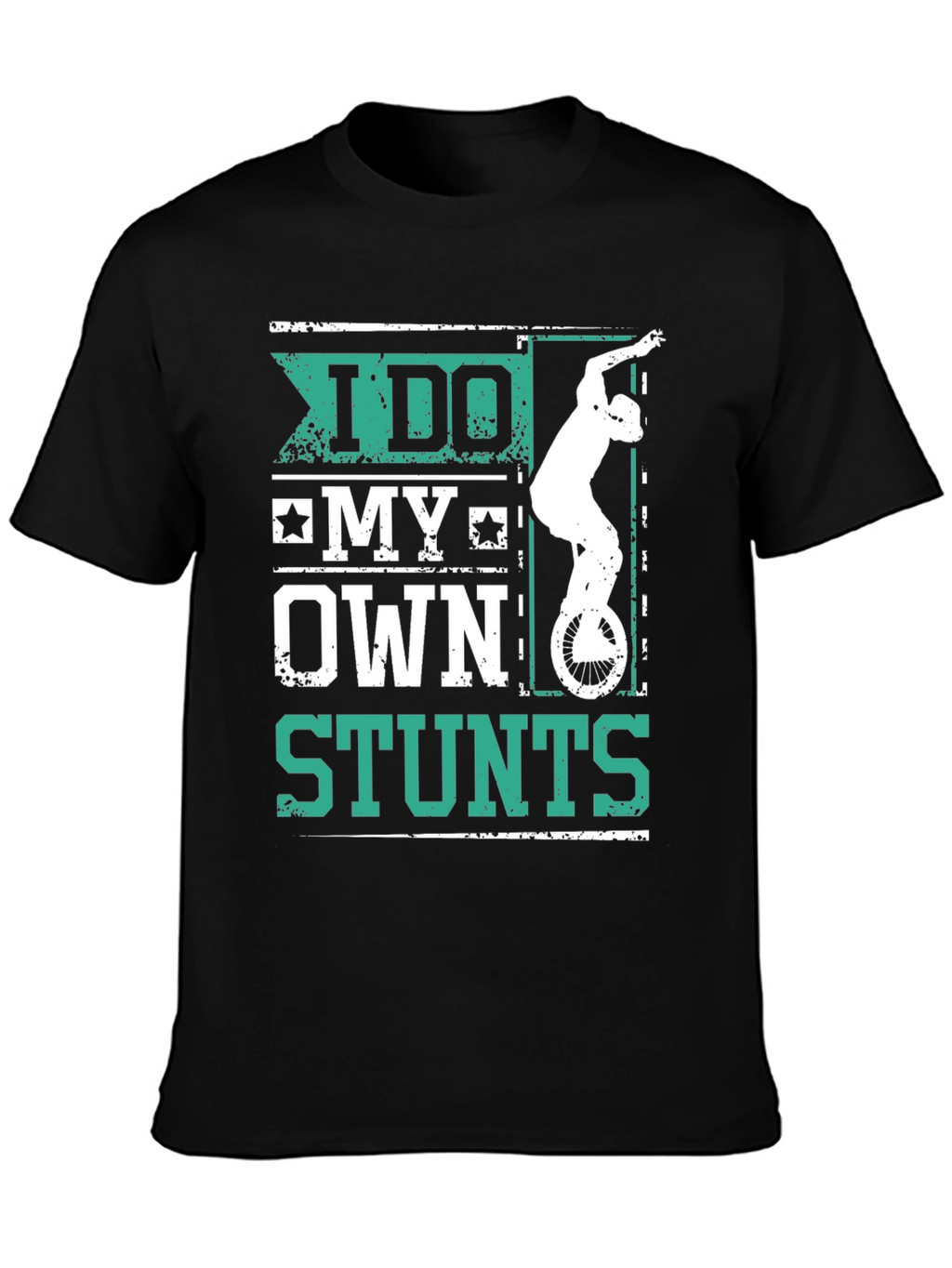 I Do My Own Stunts Graphic Tee Shirt