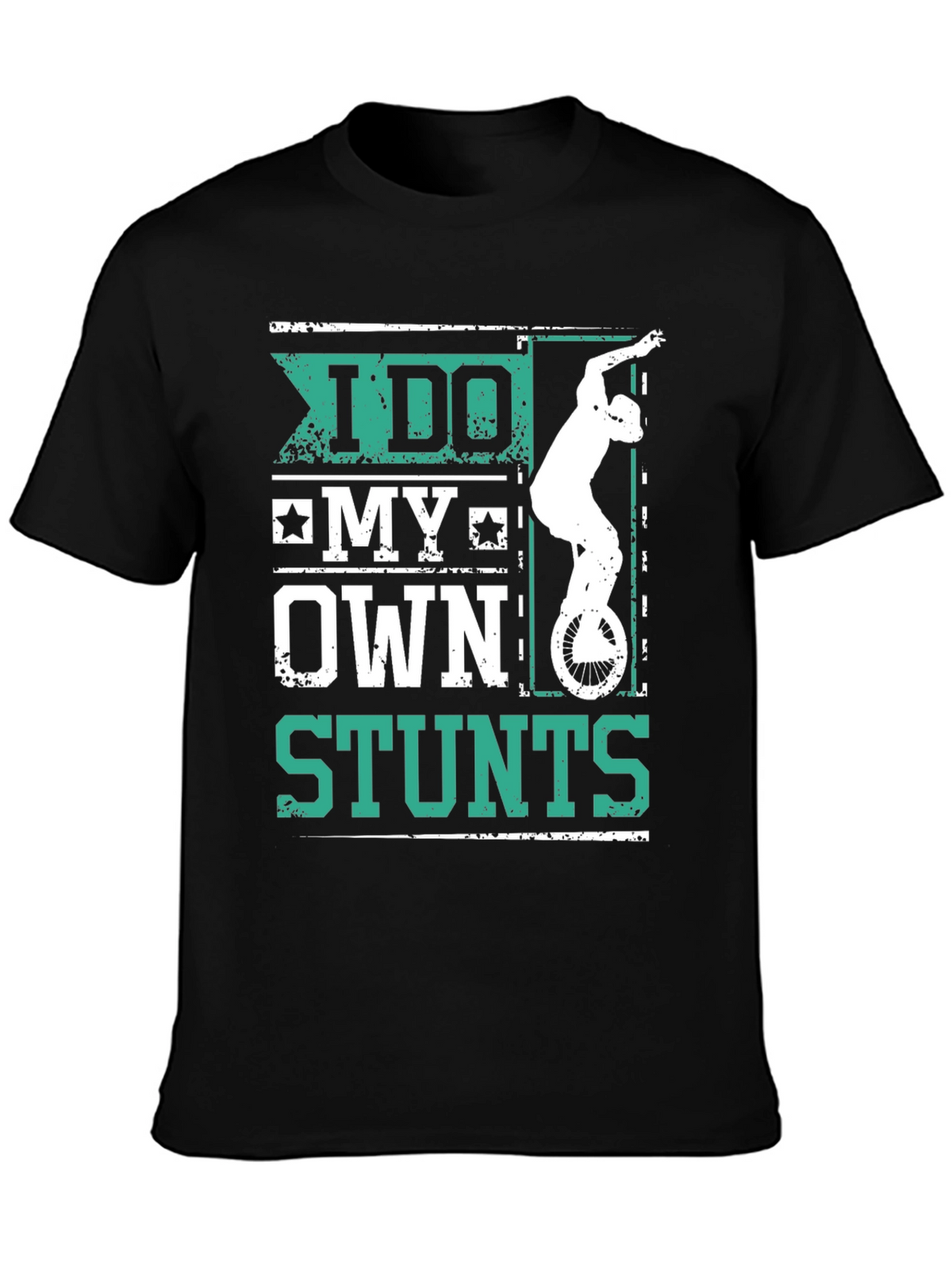 I Do My Own Stunts Graphic Tee Shirt