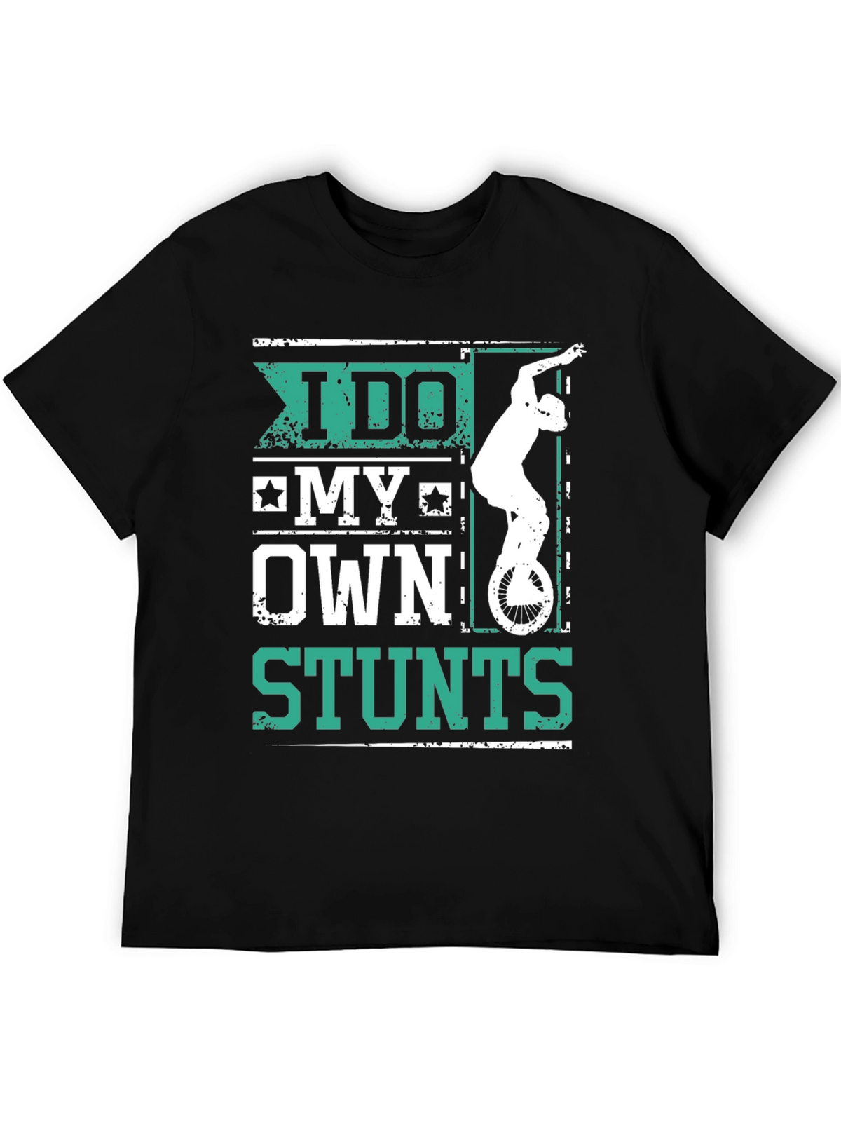 I Do My Own Stunts Graphic Tee Shirt