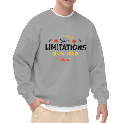 Defend Your Limitations And You Own Them Crewneck Sweatshirt | Retro Motivational Quote Pullover, Vintage Multi-Font Typography Graphic Top, Inspirational Gift
