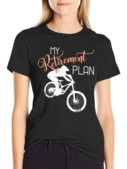 My Retirement Plan Biking T-Shirt