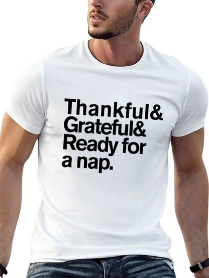 Thankful Grateful Ready for a Nap T-Shirt