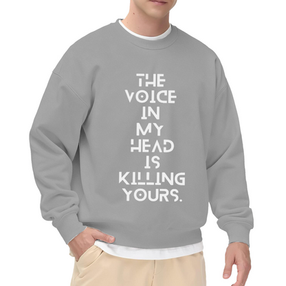 The Voice In My Head Is Killing Yours Bold Typography Crewneck Sweatshirt | Edgy Sarcastic Statement Pullover, Dark Humor Top