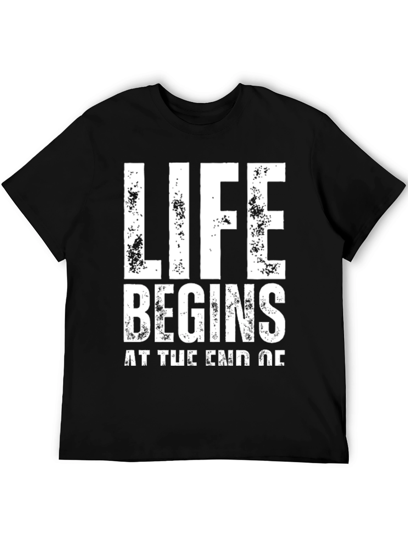 Life Begins T-Shirt - Motivational Graphic Tee