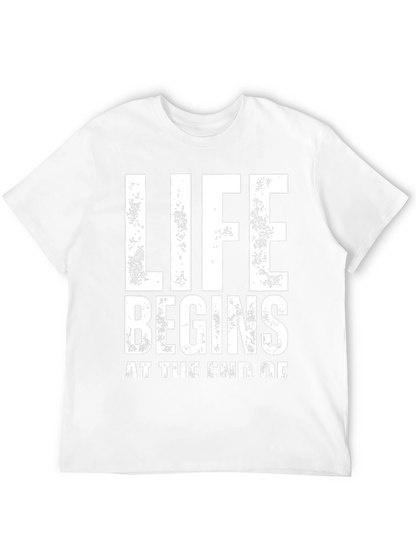 Life Begins T-Shirt - Motivational Graphic Tee