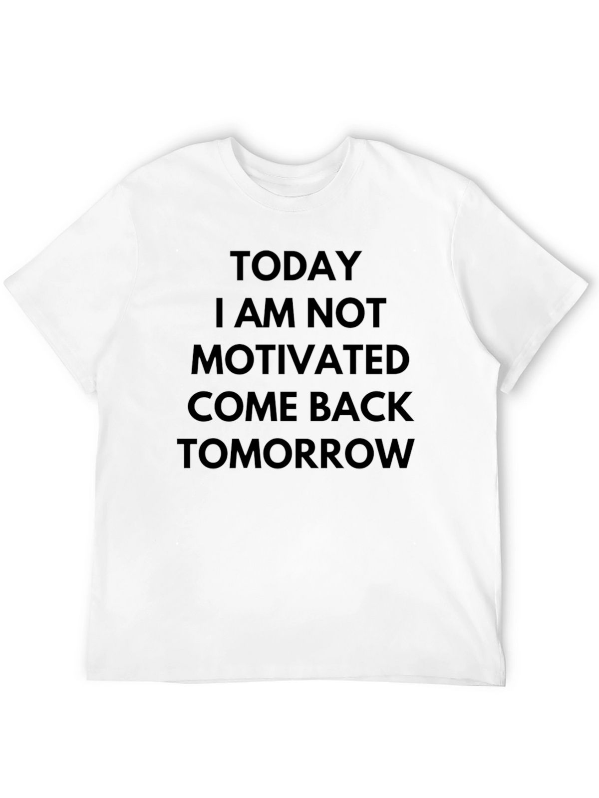 Funny Not Motivated Black Graphic Tee