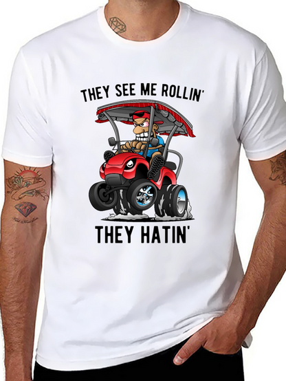 Funny Cartoon T-Shirt - They See Me Rollin