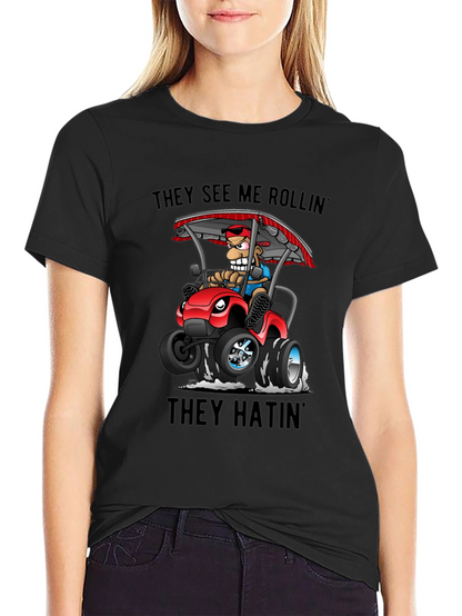 Funny Cartoon T-Shirt - They See Me Rollin