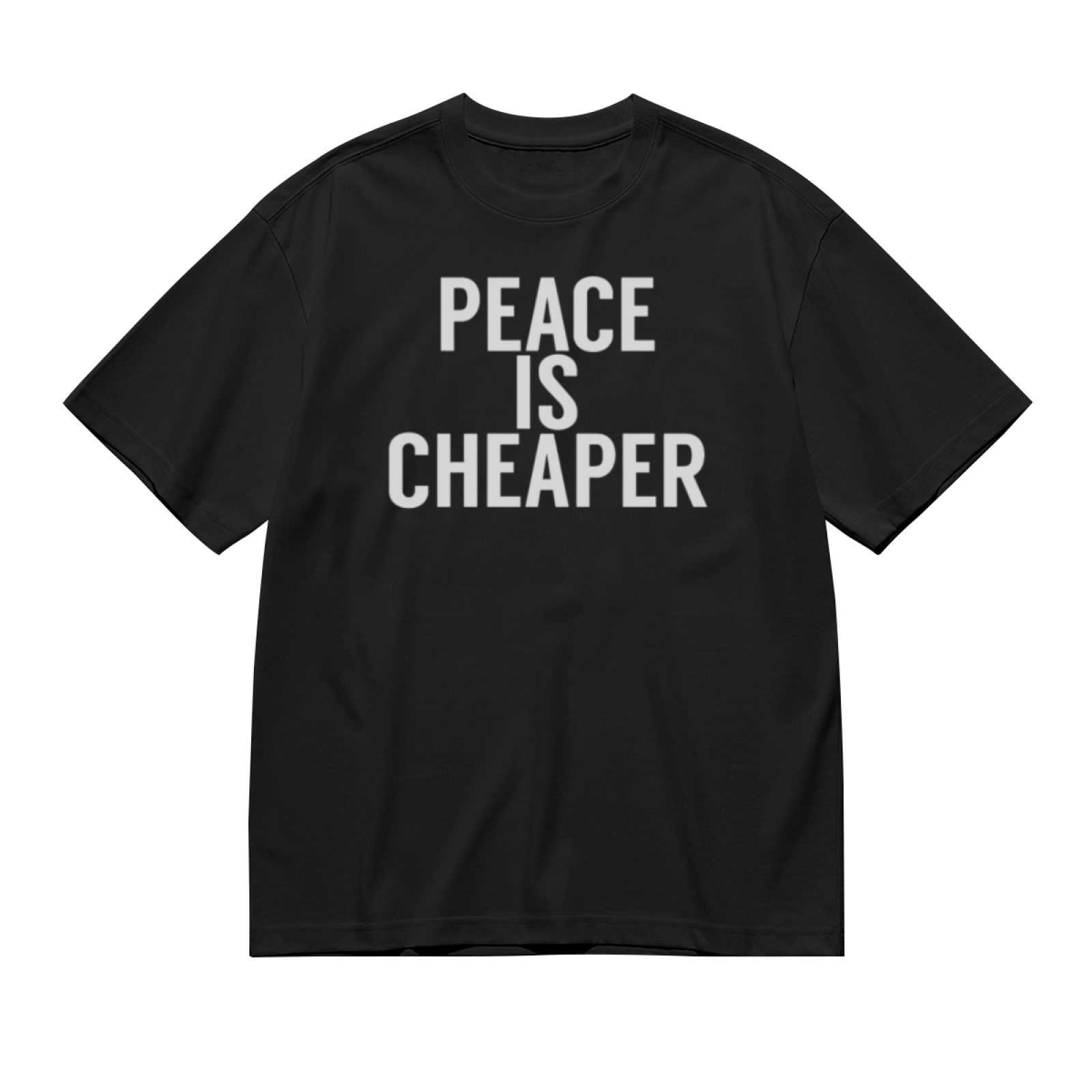 Men's Peace Is Cheaper Minimal Statement Text T-Shirt