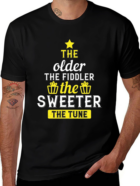 The Older the Fiddler the Sweeter Black T-Shirt