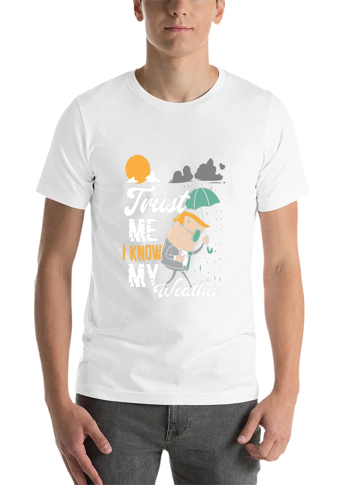 Trust Me I Know My Weather T-Shirt