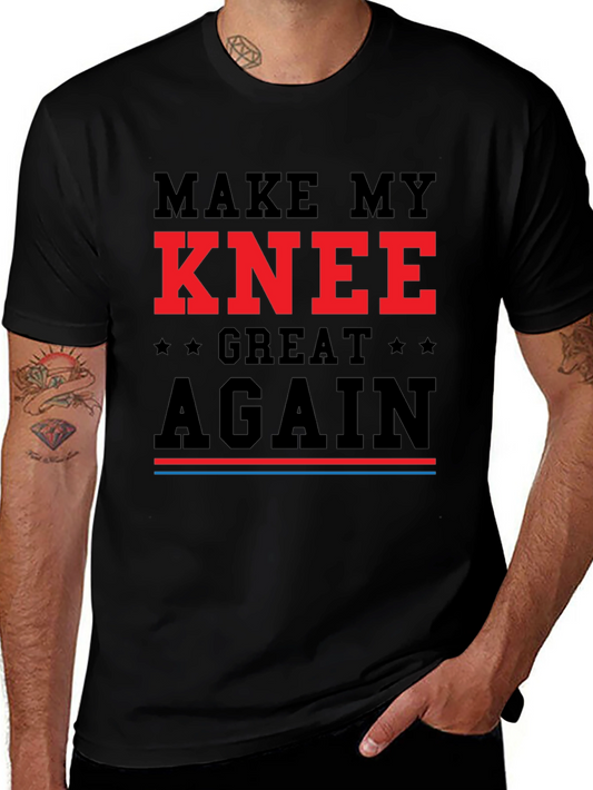 Make My Knee Great Again T-Shirt - Funny Recovery Tee