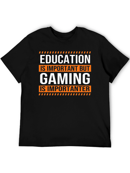 Funny Gaming T-Shirt: Education is Important But Gaming...
