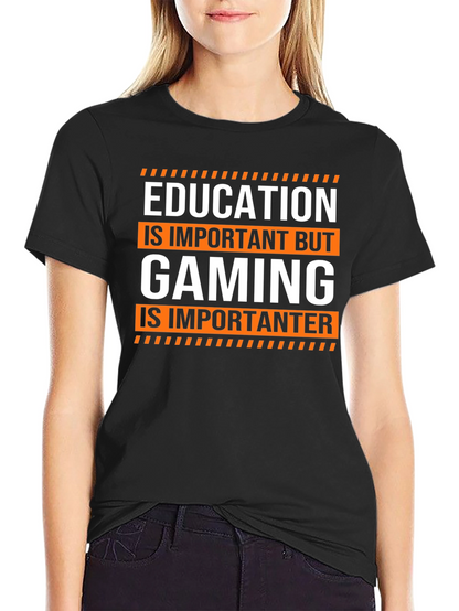 Funny Gaming T-Shirt: Education is Important But Gaming...