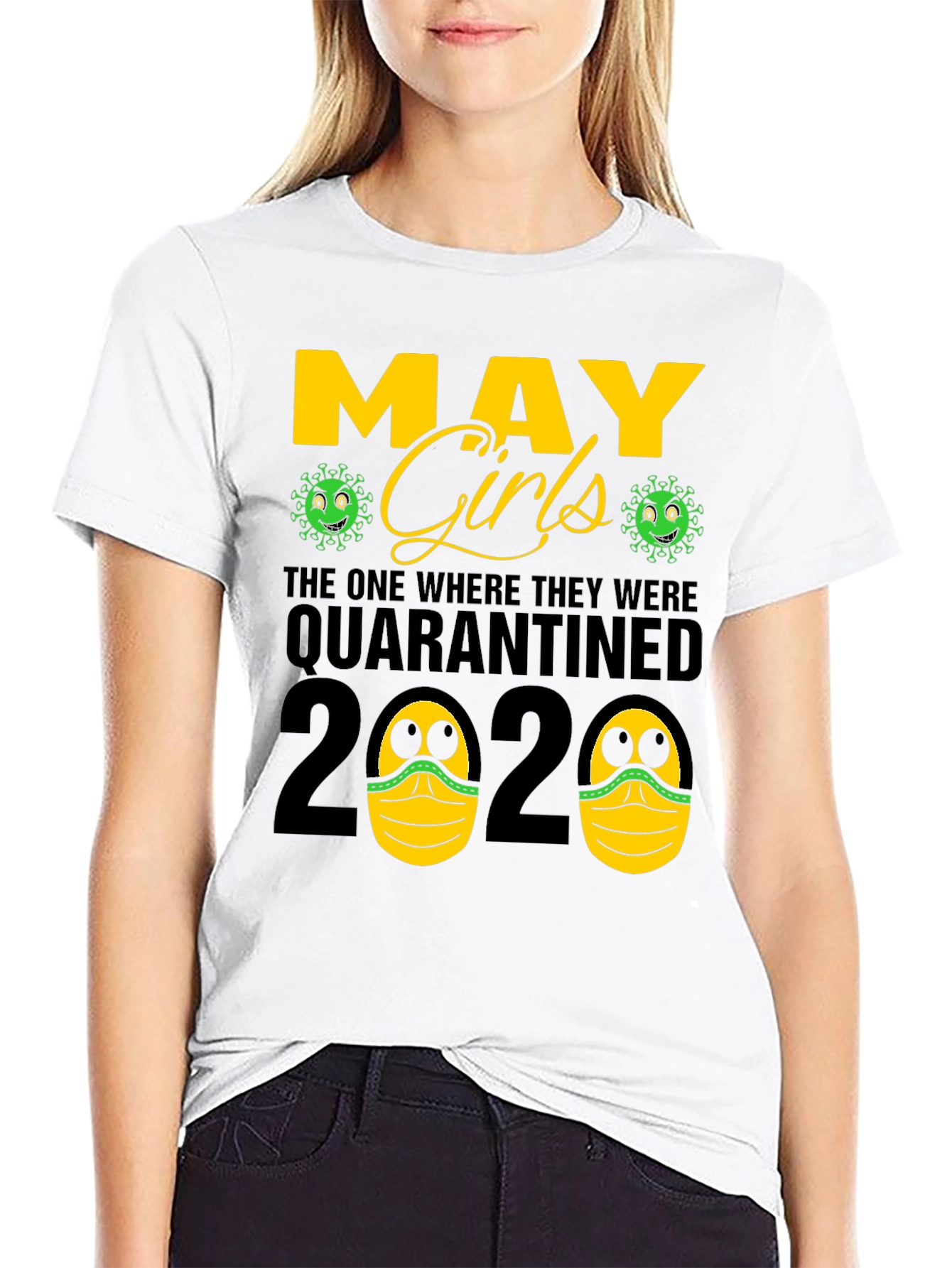 May Girls Quarantined 2020 T-Shirt