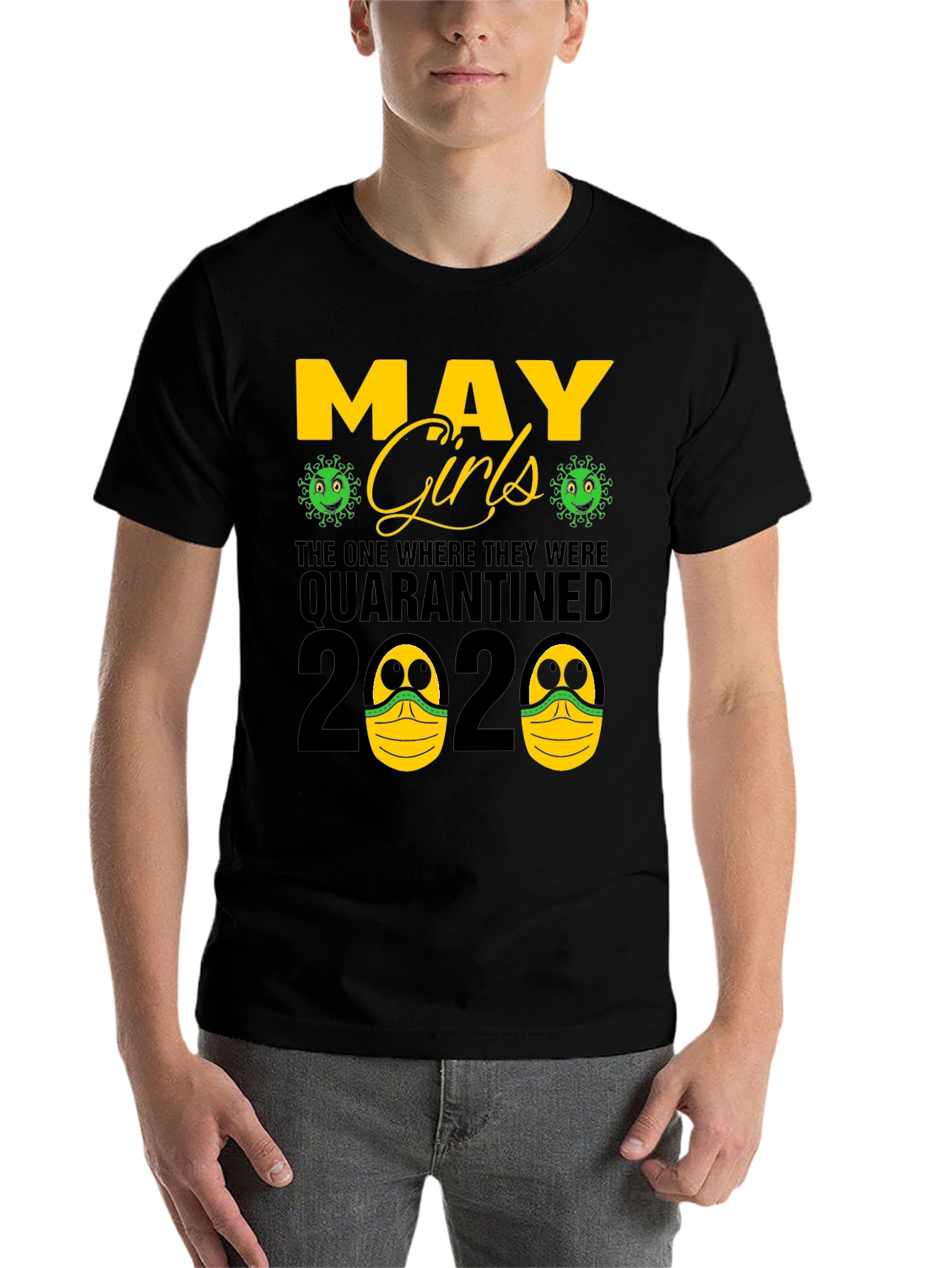 May Girls Quarantined 2020 T-Shirt