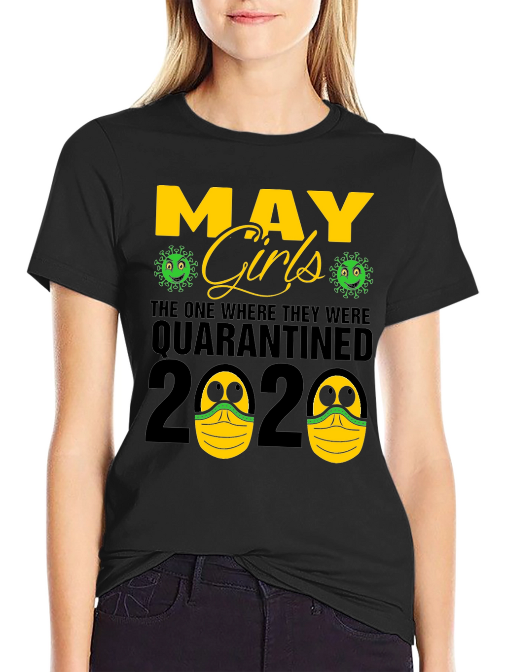 May Girls Quarantined 2020 T-Shirt