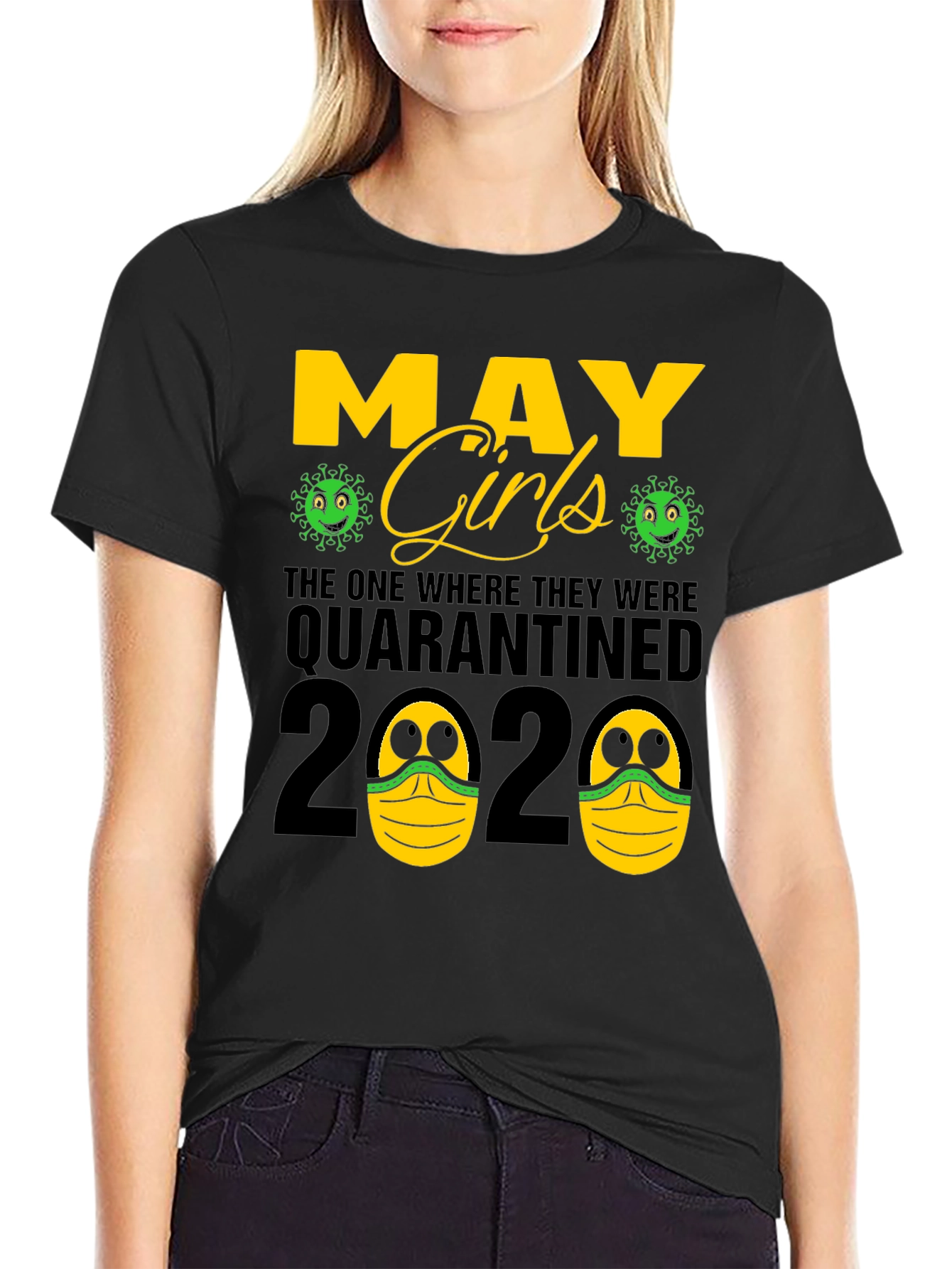 May Girls Quarantined 2020 T-Shirt