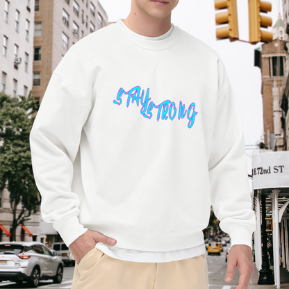 Stay Strong Graffiti 3D Lettering Crewneck Sweatshirt | Urban Streetwear Motivational Pullover, Encouragement Gift