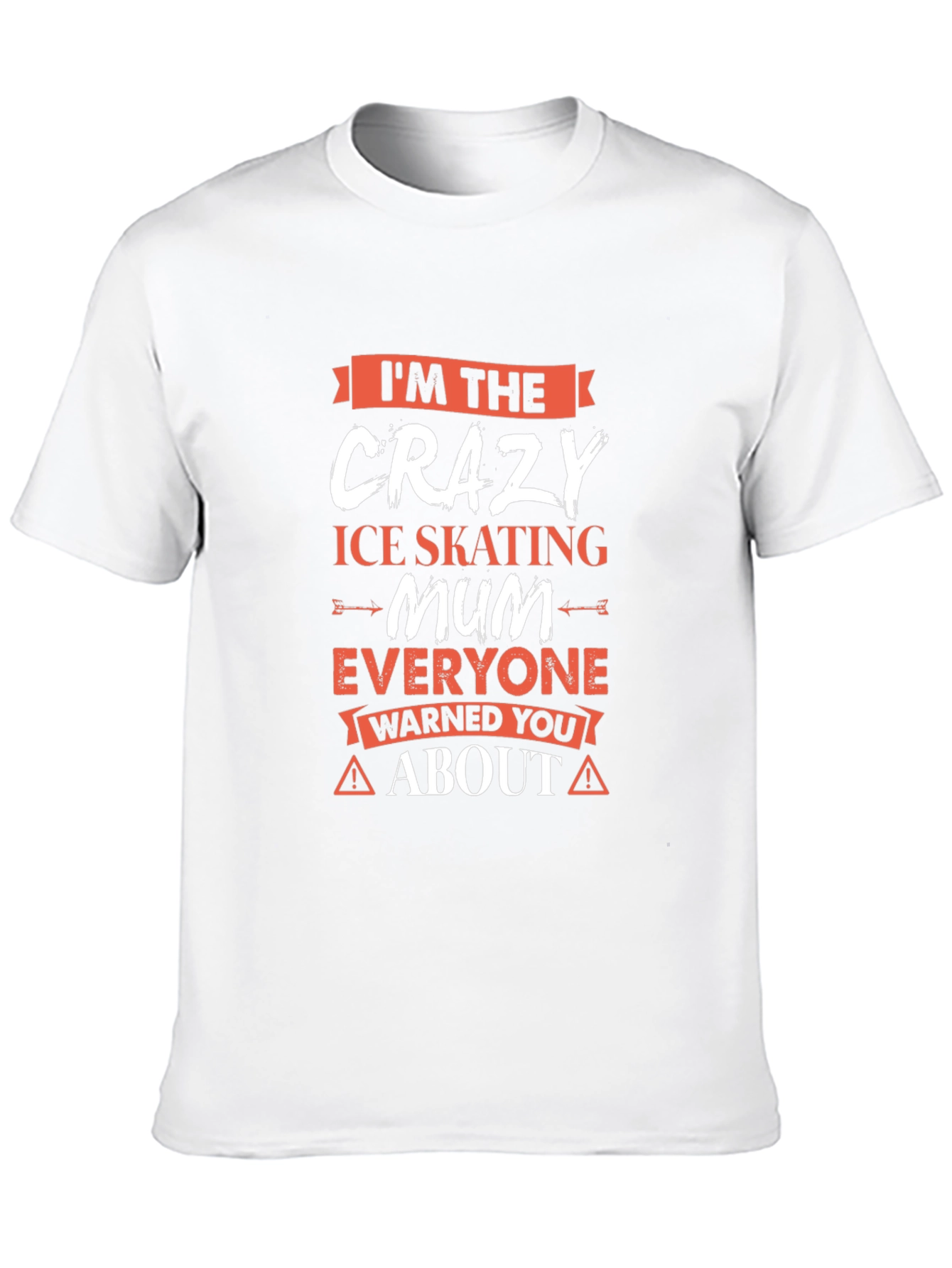 Crazy Ice Skating Mum T-Shirt - Novelty Graphic Tee