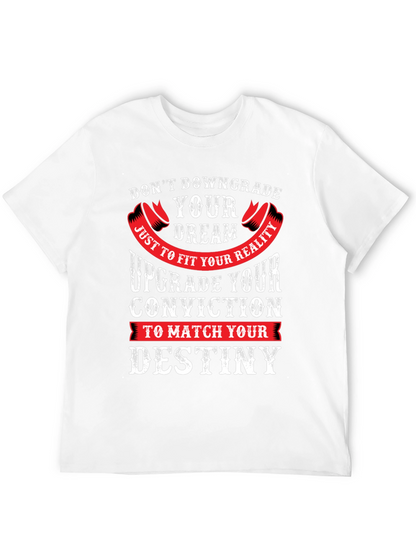 Motivational Graphic Tee - Dont Downgrade Your Dream