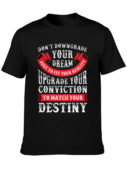 Motivational Graphic Tee - Dont Downgrade Your Dream