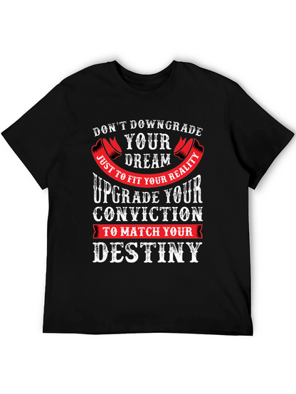 Motivational Graphic Tee - Dont Downgrade Your Dream
