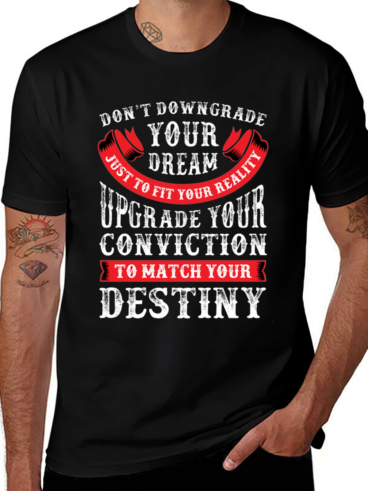 Motivational Graphic Tee - Dont Downgrade Your Dream