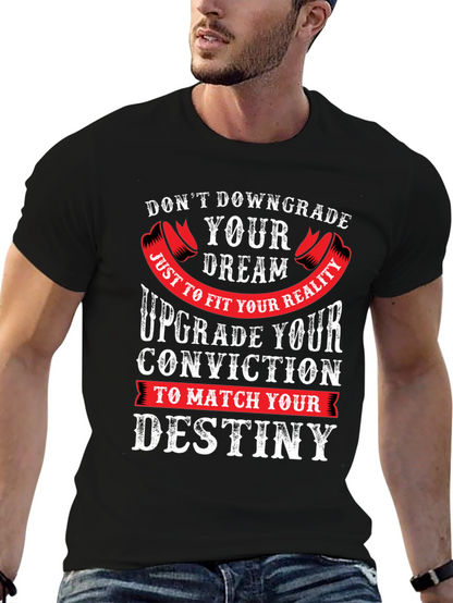 Motivational Graphic Tee - Dont Downgrade Your Dream