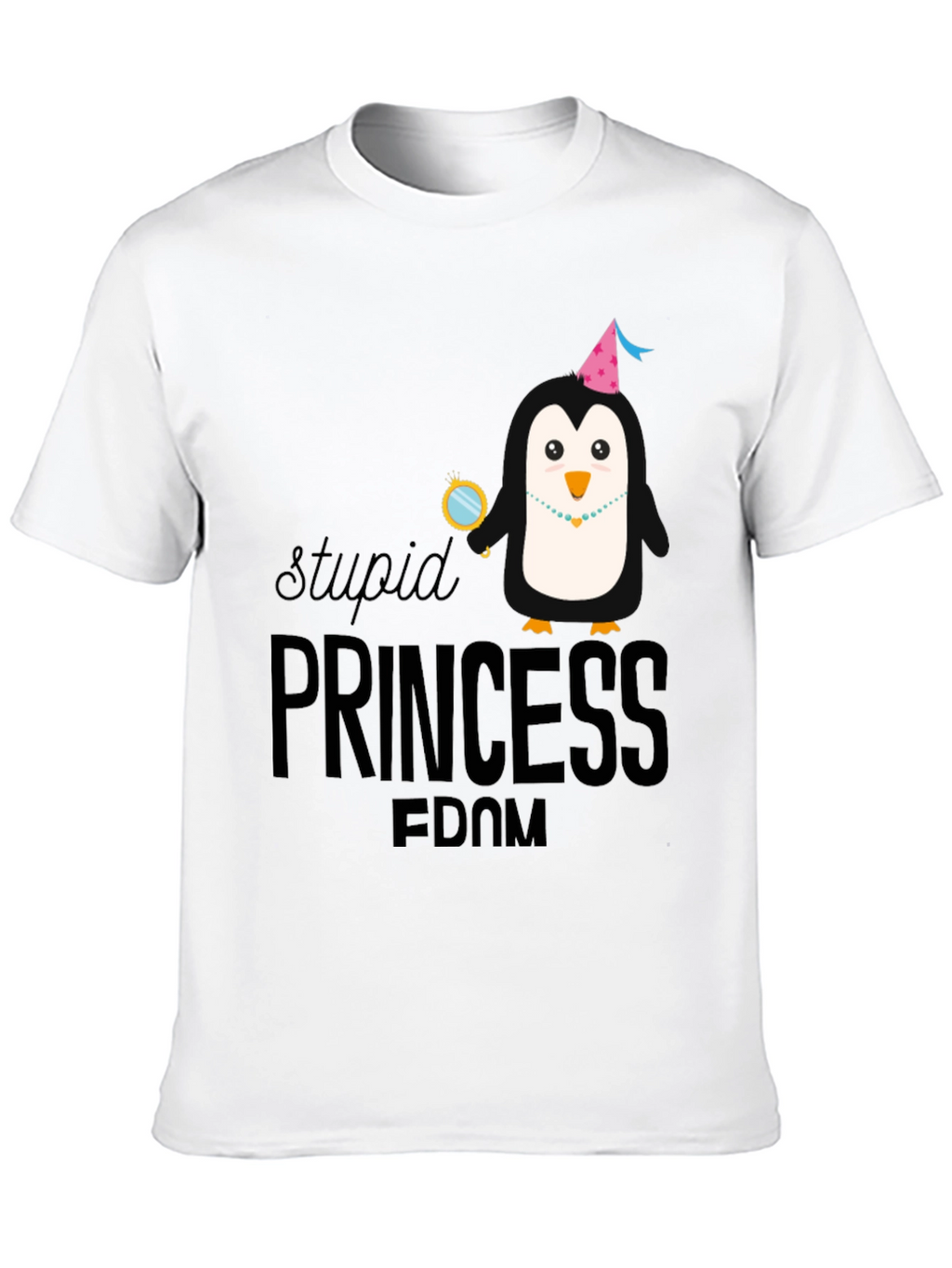 Stupid Princess Penguin Tee - Unisex