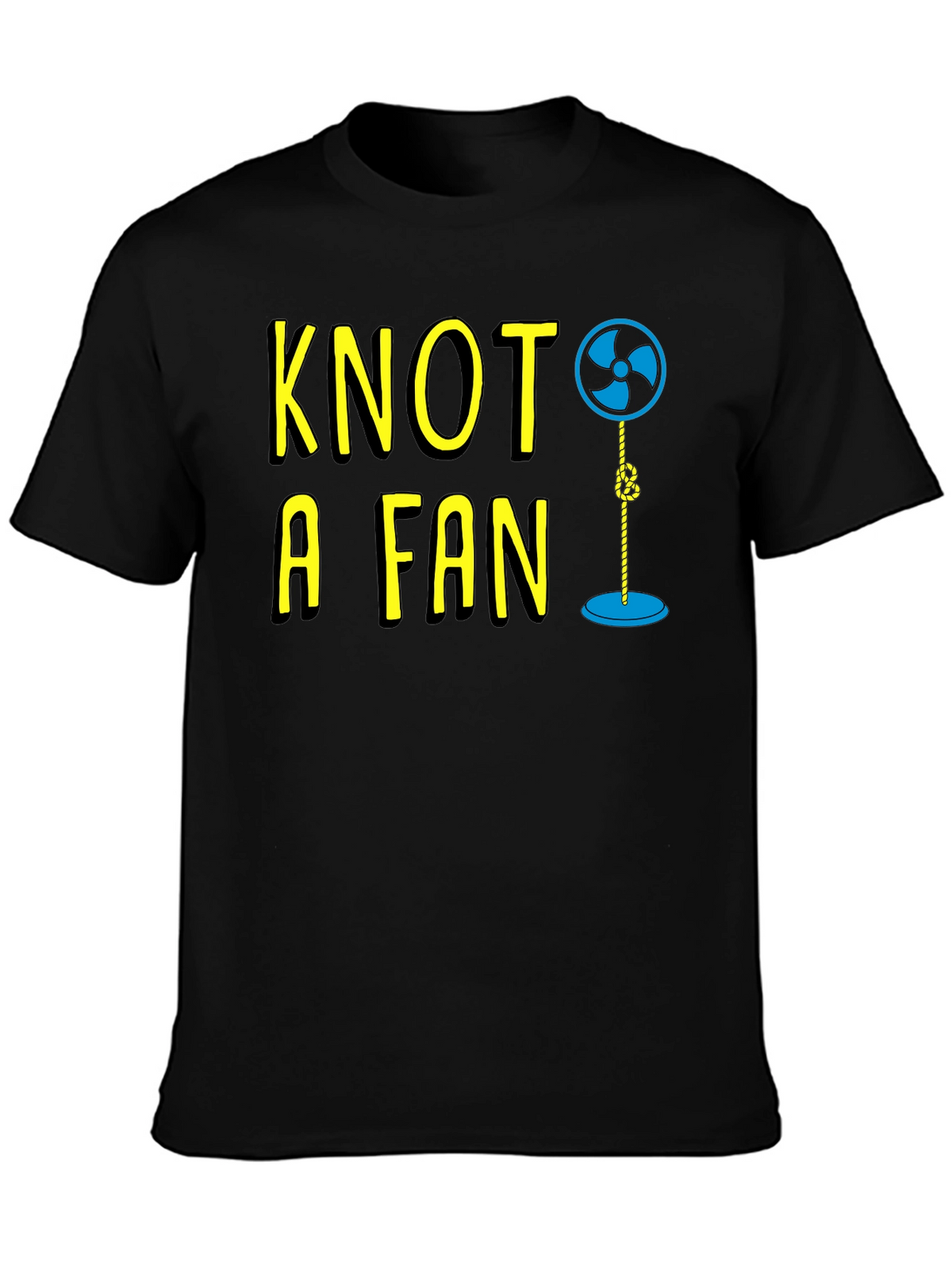 Knot A Fan Funny Graphic T-Shirt